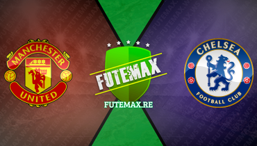 Assistir Manchester United x Chelsea ao vivo online 06/12/2023