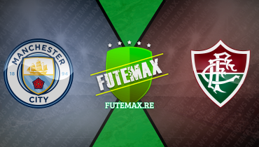 Assistir Manchester City x Fluminense ao vivo online 22/12/2023