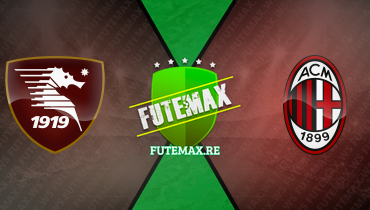 Assistir Salernitana x Milan ao vivo online 22/12/2023