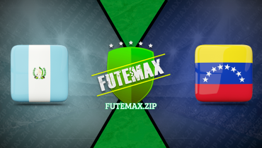 Assistir Guatemala x Venezuela ao vivo online 24/03/2024