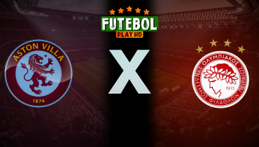 Assistir Aston Villa x Olympiacos ao vivo online 02/05/2024