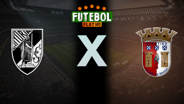 Assistir Vitória Guimarães x Braga ao vivo online 11/05/2024