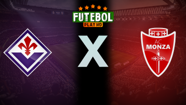 Assistir Fiorentina x Monza ao vivo online 13/05/2024