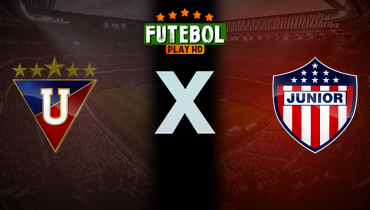 Assistir LDU x Junior Barranquilla ao vivo online 14/05/2024