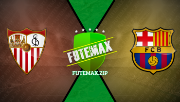 Assistir Sevilla x Barcelona ao vivo online 26/05/2024