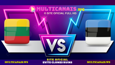 Assistir Lituânia x Estônia ao vivo online 11/06/2024