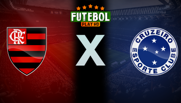 Assistir Flamengo x Cruzeiro ao vivo online 30/06/2024