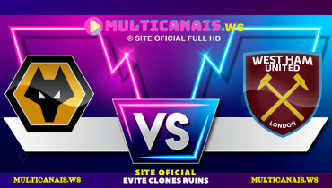 Assistir Wolverhampton x West Ham ao vivo online 27/07/2024