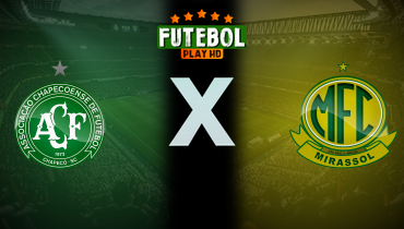 Assistir Chapecoense x Mirassol ao vivo online 05/08/2024