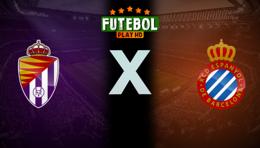 Assistir Valladolid x Espanyol ao vivo online 19/08/2024