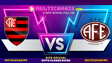 Assistir Flamengo x Ferroviária FEMININO ao vivo online 21/08/2024