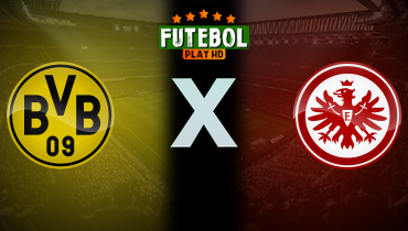 Assistir Borussia Dortmund x Eintracht Frankfurt ao vivo online 24/08/2024