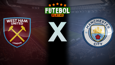 Assistir West Ham x Manchester City ao vivo online 31/08/2024