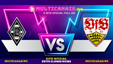 Assistir Borussia Mönchengladbach x Stuttgart ao vivo online 14/09/2024