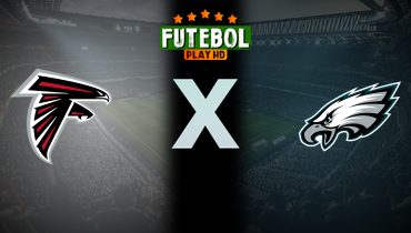 Assistir NFL: Atlanta Falcons x Philadelphia Eagles ao vivo online 16/09/2024