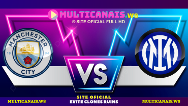 Assistir Manchester City x Inter de Milão ao vivo online 18/09/2024